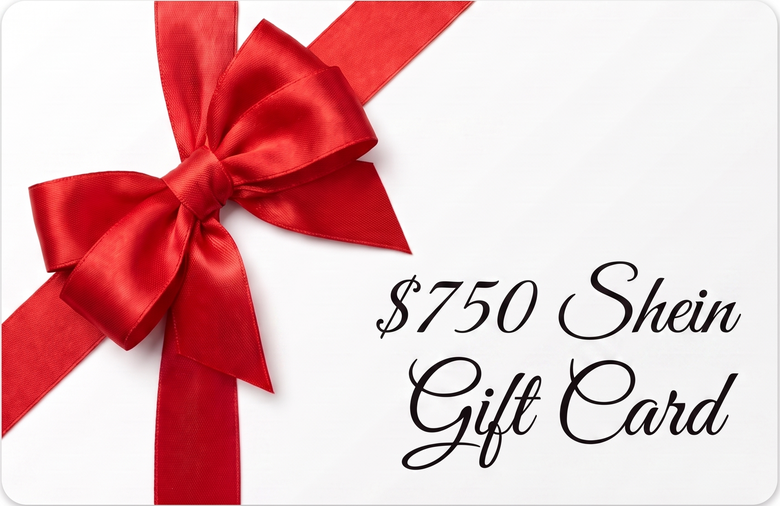$750 Shein Gift Card